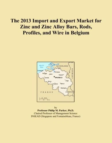 The 2013 Import and Export Market for Zinc and Zinc Alloy Bars, Rods, Profiles, and Wire in Belgium