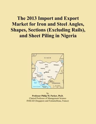 2013 Iron and Steel Market Analysis - Nigeria Import Export