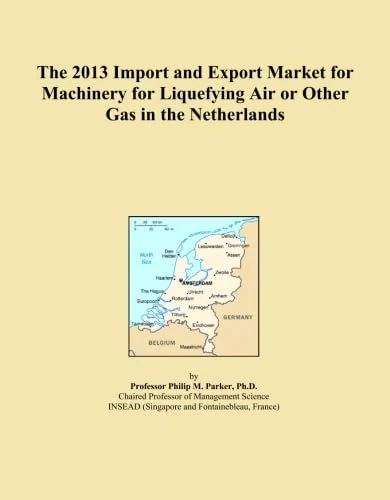 The 2013 Import and Export Market for Machinery for Liquefying Air or Other Gas in the Netherlands