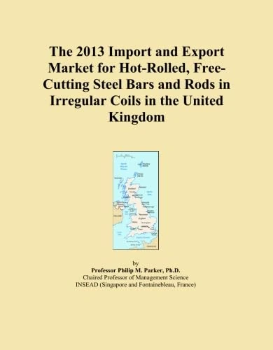 The 2013 Import and Export Market for Hot-Rolled, Free-Cutting Steel Bars and Rods in Irregular Coils in the United Kingdom