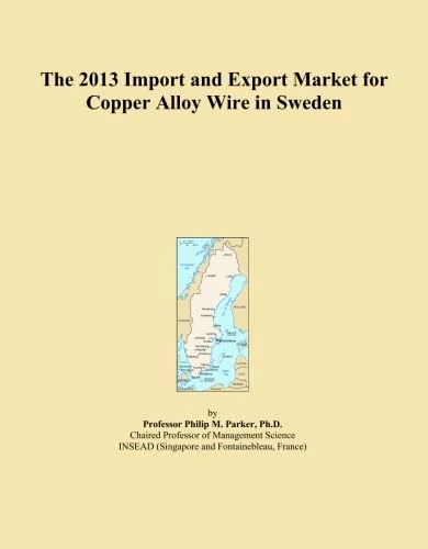The 2013 Import and Export Market for Copper Alloy Wire in Sweden