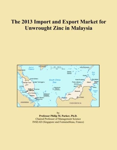 The 2013 Import and Export Market for Unwrought Zinc in Malaysia