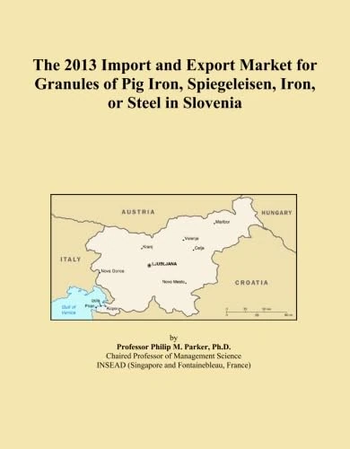The 2013 Import and Export Market for Granules of Pig Iron, Spiegeleisen, Iron, or Steel in Slovenia