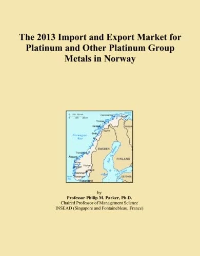 The 2013 Import and Export Market for Platinum and Other Platinum Group Metals in Norway
