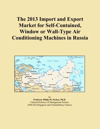 The 2013 Import and Export Market for Self-Contained, Window or Wall-Type Air Conditioning Machines in Russia