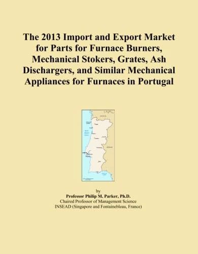 The 2013 Import and Export Market for Parts for Furnace Burners, Mechanical Stokers, Grates, Ash Dischargers, and Similar Mechanical Appliances for Furnaces in Portugal