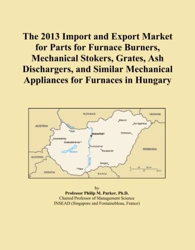 The 2013 Import and Export Market for Parts for Furnace Burners, Mechanical Stokers, Grates, Ash Dischargers, and Similar Mechanical Appliances for Furnaces in Hungary