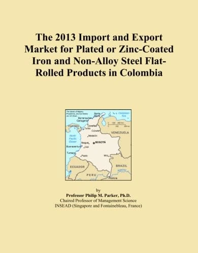 The 2013 Import and Export Market for Plated or Zinc-Coated Iron and Non-Alloy Steel Flat-Rolled Products in Colombia