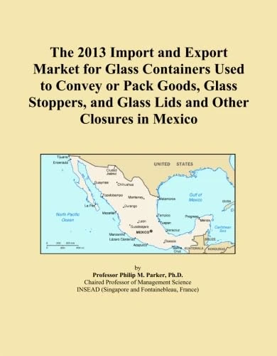 The 2013 Import and Export Market for Glass Containers Used to Convey or Pack Goods, Glass Stoppers, and Glass Lids and Other Closures in Mexico