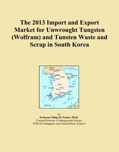The 2013 Import and Export Market for Unwrought Tungsten (Wolfram) and Tunsten Waste and Scrap in South Korea
