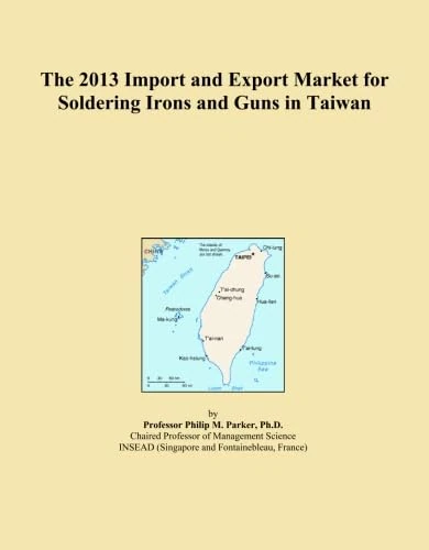 The 2013 Import and Export Market for Soldering Irons and Guns in Taiwan