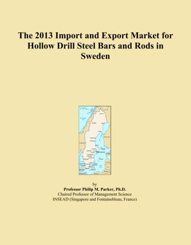 The 2013 Import and Export Market for Hollow Drill Steel Bars and Rods in Sweden