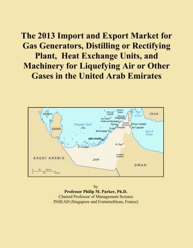 The 2013 Import and Export Market for Gas Generators, Distilling or Rectifying Plant, Heat Exchange Units, and Machinery for Liquefying Air or Other Gases in the United Arab Emirates