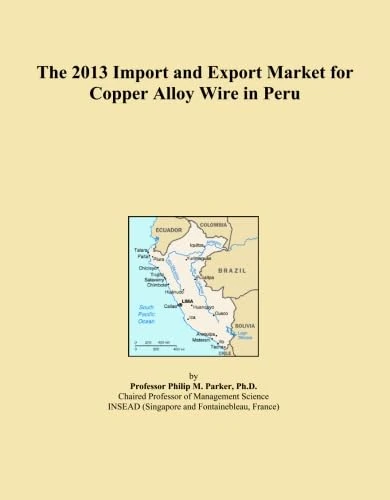 The 2013 Import and Export Market for Copper Alloy Wire in Peru