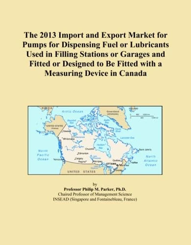 The 2013 Import and Export Market for Pumps for Dispensing Fuel or Lubricants Used in Filling Stations or Garages and Fitted or Designed to Be Fitted with a Measuring Device in Canada