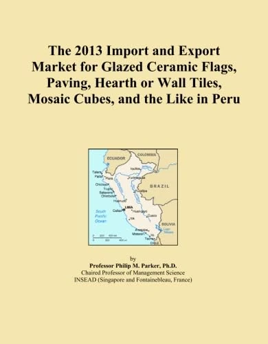 The 2013 Import and Export Market for Glazed Ceramic Flags, Paving, Hearth or Wall Tiles, Mosaic Cubes, and the Like in Peru