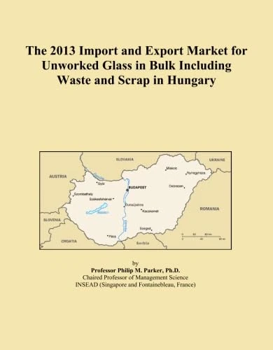 The 2013 Import and Export Market for Unworked Glass in Bulk Including Waste and Scrap in Hungary