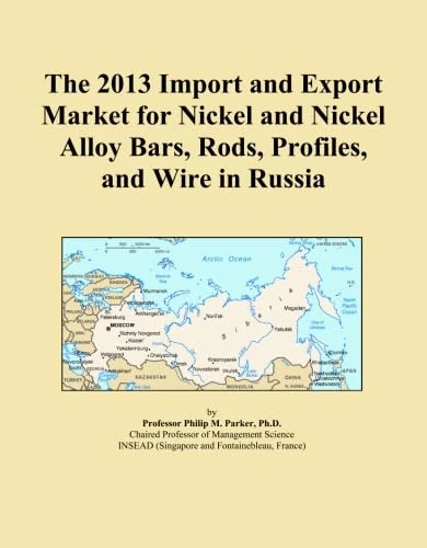 2013 Nickel and Nickel Alloy Market in Russia - ICON Group