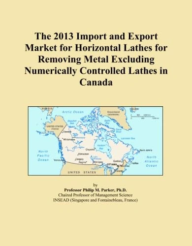 The 2013 Import and Export Market for Horizontal Lathes for Removing Metal Excluding Numerically Controlled Lathes in Canada