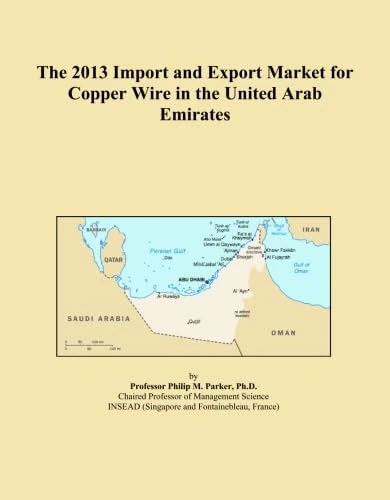 The 2013 Import and Export Market for Copper Wire in the United Arab Emirates