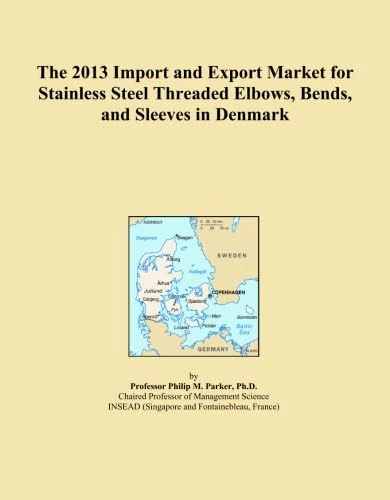 The 2013 Import and Export Market for Stainless Steel Threaded Elbows, Bends, and Sleeves in Denmark