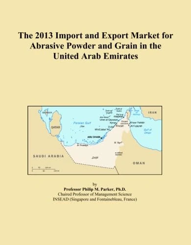 The 2013 Import and Export Market for Abrasive Powder and Grain in the United Arab Emirates