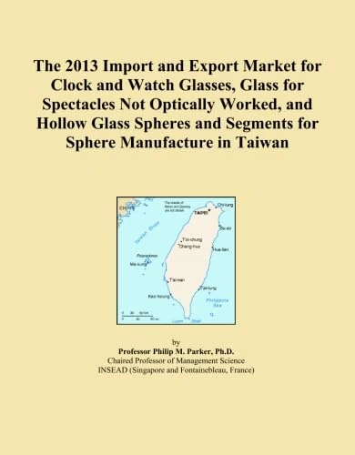 2013 Taiwan Import and Export Market: Clock and Watch Glass