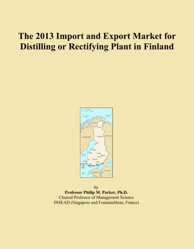 The 2013 Import and Export Market for Distilling or Rectifying Plant in Finland