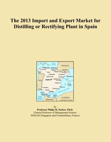 The 2013 Import and Export Market for Distilling or Rectifying Plant in Spain