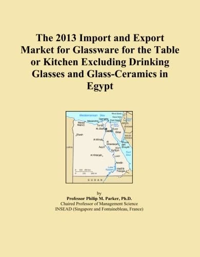 The 2013 Import and Export Market for Glassware for the Table or Kitchen Excluding Drinking Glasses and Glass-Ceramics in Egypt