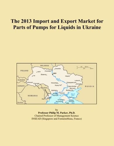The 2013 Import and Export Market for Parts of Pumps for Liquids in Ukraine