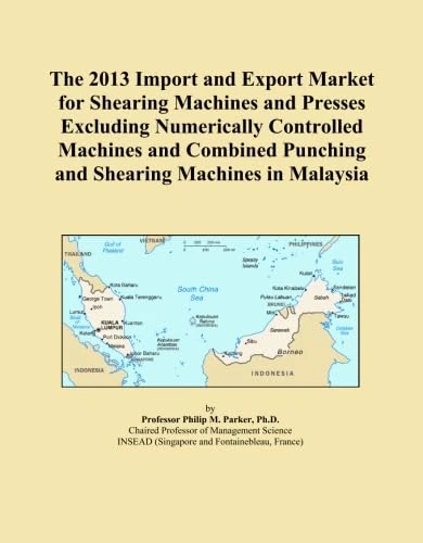 The 2013 Import and Export Market for Shearing Machines and Presses Excluding Numerically Controlled Machines and Combined Punching and Shearing Machines in Malaysia