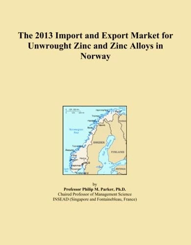The 2013 Import and Export Market for Unwrought Zinc and Zinc Alloys in Norway