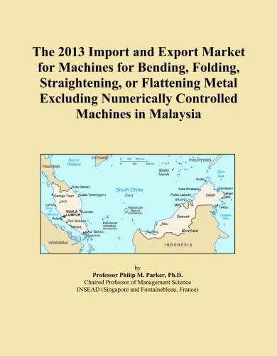 The 2013 Import and Export Market for Machines for Bending, Folding, Straightening, or Flattening Metal Excluding Numerically Controlled Machines in Malaysia