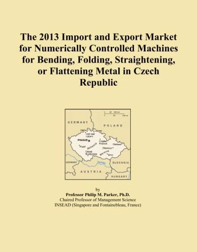 The 2013 Import and Export Market for Numerically Controlled Machines for Bending, Folding, Straightening, or Flattening Metal in Czech Republic
