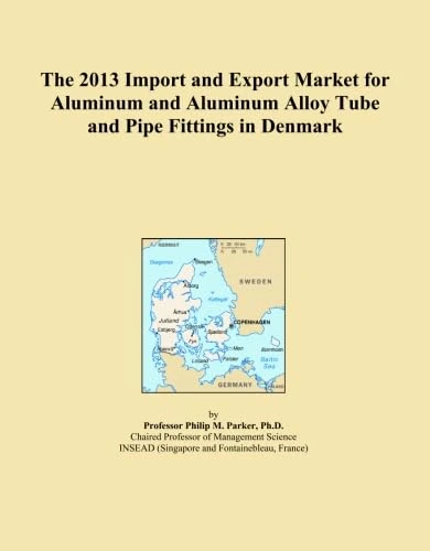 The 2013 Import and Export Market for Aluminum and Aluminum Alloy Tube and Pipe Fittings in Denmark
