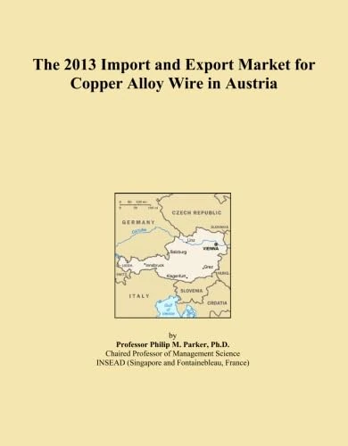 The 2013 Import and Export Market for Copper Alloy Wire in Austria