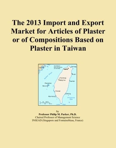 The 2013 Import and Export Market for Articles of Plaster or of Compositions Based on Plaster in Taiwan