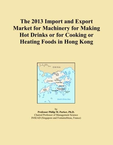 The 2013 Import and Export Market for Machinery for Making Hot Drinks or for Cooking or Heating Foods in Hong Kong