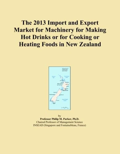 The 2013 Import and Export Market for Machinery for Making Hot Drinks or for Cooking or Heating Foods in New Zealand