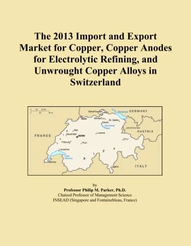 The 2013 Import and Export Market for Copper, Copper Anodes for Electrolytic Refining, and Unwrought Copper Alloys in Switzerland