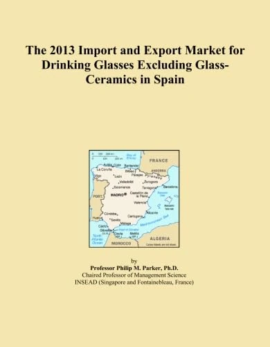 The 2013 Import and Export Market for Drinking Glasses Excluding Glass-Ceramics in Spain