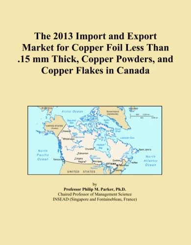 The 2013 Import and Export Market for Copper Foil Less Than .15 mm Thick, Copper Powders, and Copper Flakes in Canada