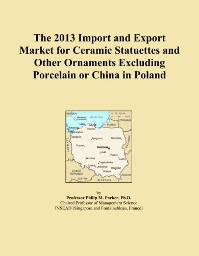 The 2013 Import and Export Market for Ceramic Statuettes and Other Ornaments Excluding Porcelain or China in Poland