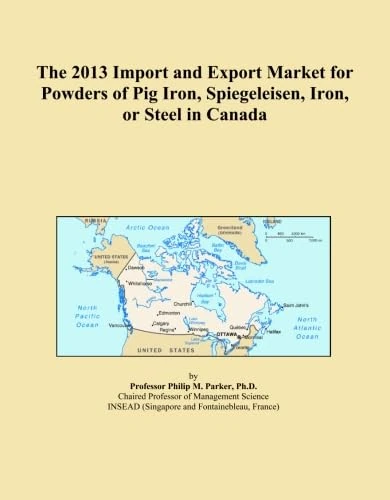 The 2013 Import and Export Market for Powders of Pig Iron, Spiegeleisen, Iron, or Steel in Canada