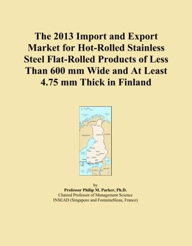 The 2013 Import and Export Market for Hot-Rolled Stainless Steel Flat-Rolled Products of Less Than 600 mm Wide and At Least 4.75 mm Thick in Finland