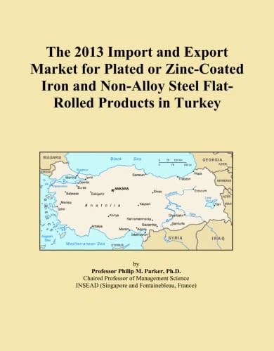 The 2013 Import and Export Market for Plated or Zinc-Coated Iron and Non-Alloy Steel Flat-Rolled Products in Turkey