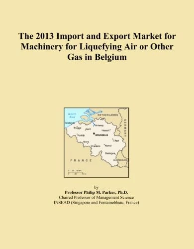 The 2013 Import and Export Market for Machinery for Liquefying Air or Other Gas in Belgium