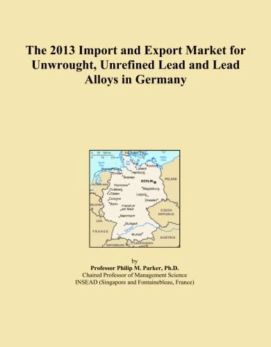 The 2013 Import and Export Market for Unwrought, Unrefined Lead and Lead Alloys in Germany