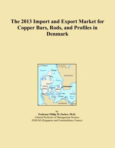 The 2013 Import and Export Market for Copper Bars, Rods, and Profiles in Denmark